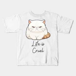 Angry Cat Life is Cruel Kids T-Shirt